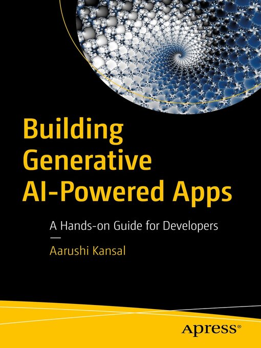 Title details for Building Generative AI-Powered Apps by Aarushi Kansal - Wait list